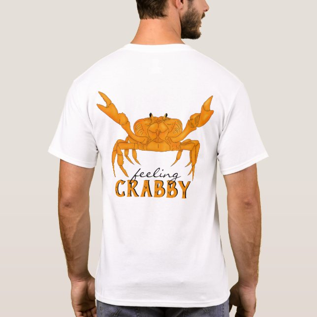 Feeling Crabby, orange crab T-Shirt (Back)