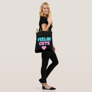 Feeling Cute Totebag Tote Bag