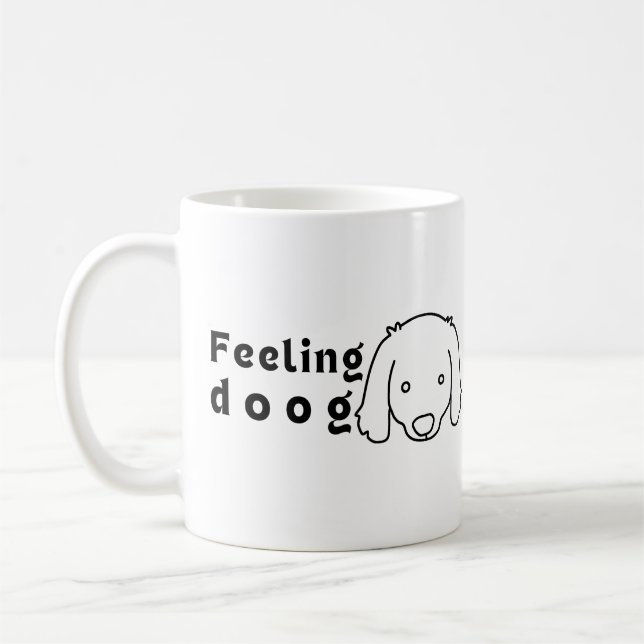 feeling doog ( good ) for dog's lover. coffee mug (Left)