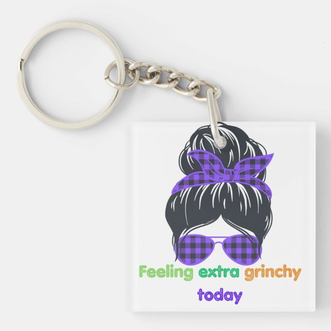 Feeling extra grinchy today key ring (Front)
