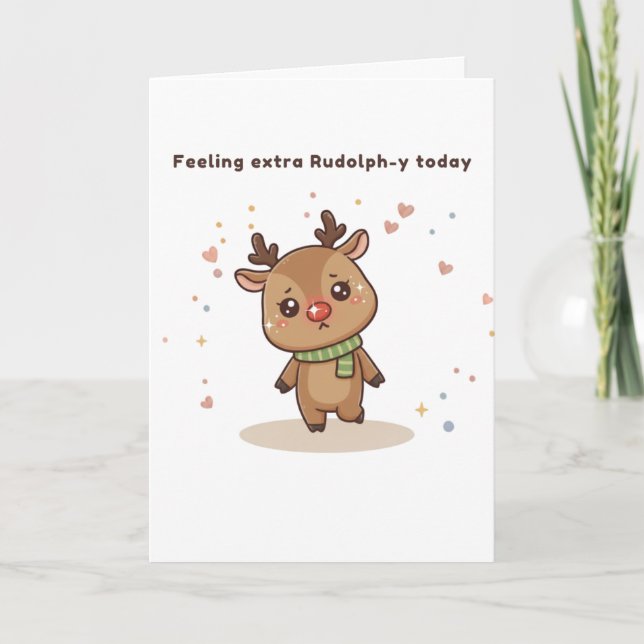 Feeling Extra Rudolph-y Today Cute Puchi Dōshi Card (Front)