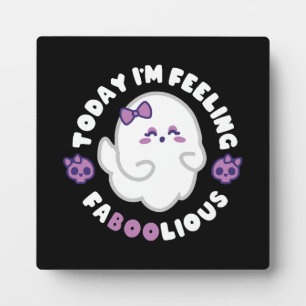 Feeling Faboolious Plaque