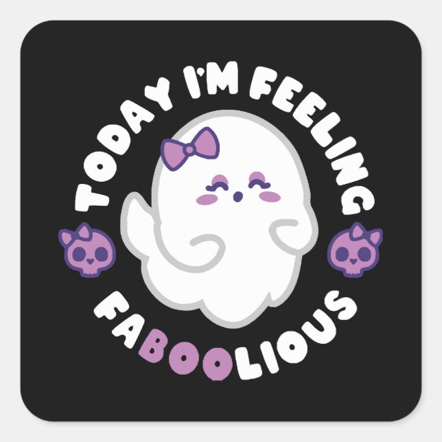 Feeling Faboolious Square Sticker (Front)