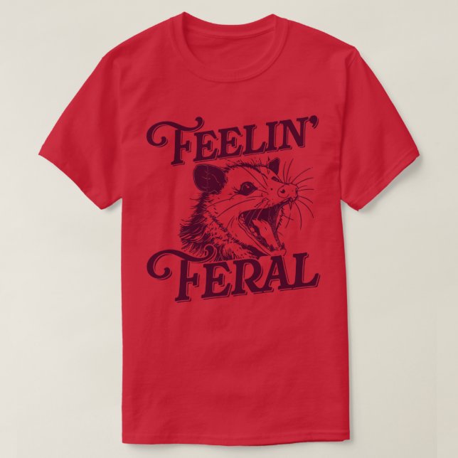 Feeling Feral possum T-Shirt (Design Front)