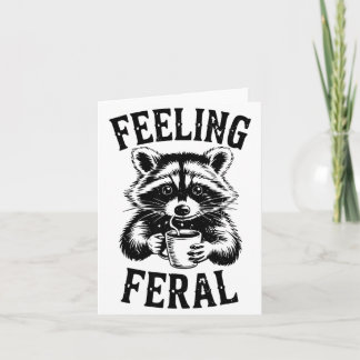 Feeling Feral Raccoon Coffee Cute Funny Trash Pand Card