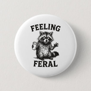 Feeling Feral Raccoon Drink Coffee Funny Trash Pan 6 Cm Round Badge