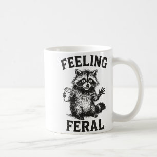 Feeling Feral Raccoon Drink Coffee Funny Trash Pan Mug