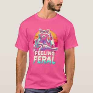 Feeling Feral Racoon Funny Racoon Meme Women T-Shirt