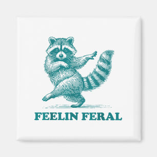 Feeling Feral Racoon Ironic Saying Vintage Funny R Magnet