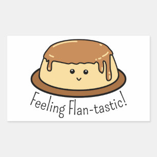 Feeling Flan-tastic Food Pun Rectangular Sticker