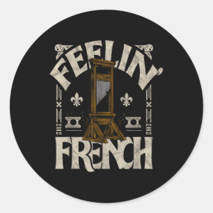 Feeling French Funny Vintage Guilhotina Classic Round Sticker