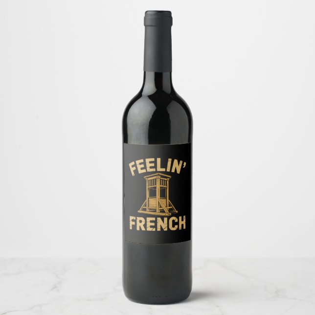 Feeling French Vintage Guillotine Wine Label (Front)