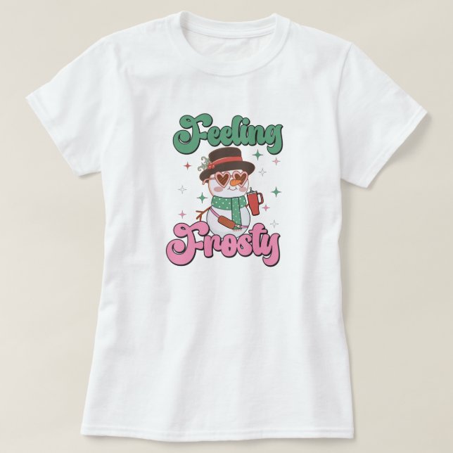 Feeling Frosty Retro Snowman  T-Shirt (Design Front)