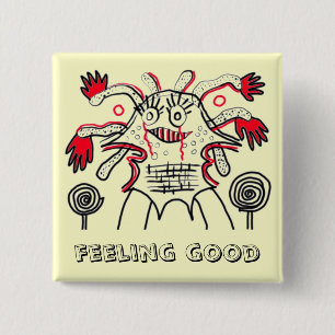 Feeling good 15 cm square badge