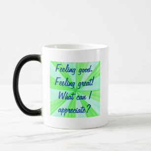 Feeling good, feeling great, affirmation mugs