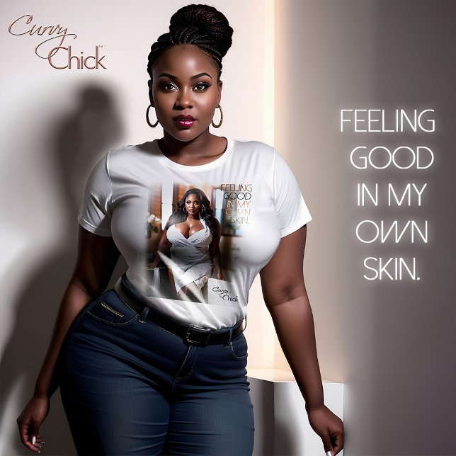 Feeling Good In My Own Skin. T-Shirt (Nothing like feeling good in your own skin.)