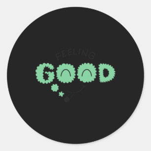 Feeling Good Sticker