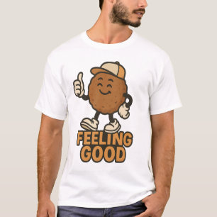 Feeling good T-Shirt