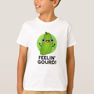 Feeling Gourd Funny Feeling Good Veggie Pun T-Shirt