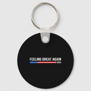 Feeling Great Again 2025 New Year Trump Vance Supp Key Ring