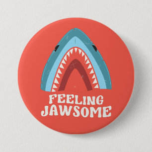 Feeling Jawsome Shark Funny Summer Puns 7.5 Cm Round Badge