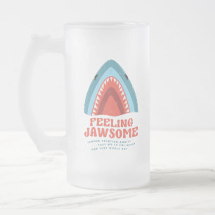 Feeling Jawsome Shark Funny Summer Puns Frosted Gl Glass Beer Mug