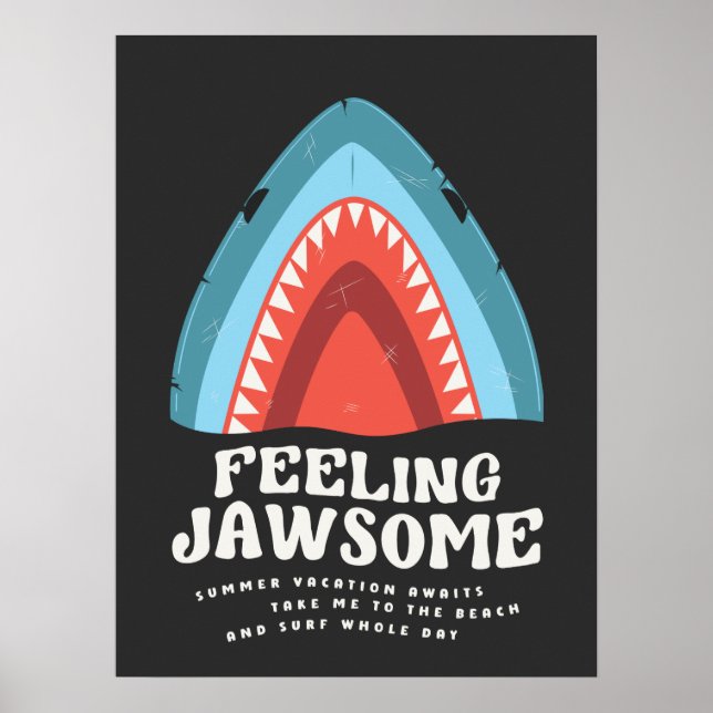 Feeling Jawsome Shark Funny Summer Puns Poster (Front)
