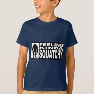 FEELING KINDA SQUATCHY- Finding Bigfoot Hipster T-Shirt