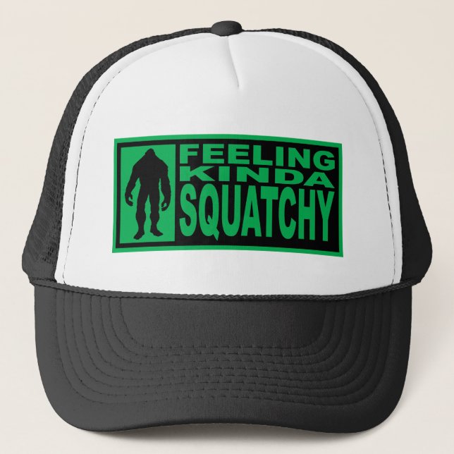 FEELING KINDA SQUATCHY HAT Finding Bigfoot Edition (Front)
