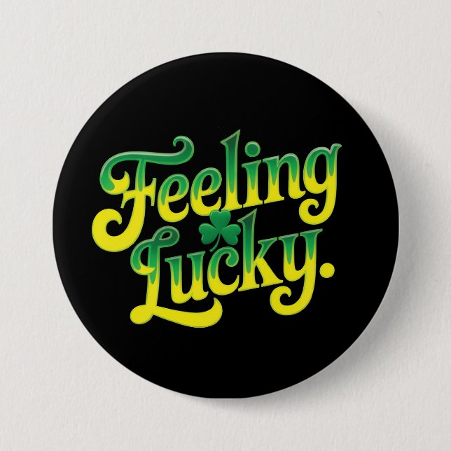 Feeling Lucky 7.5 Cm Round Badge (Front)