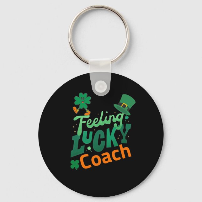 Feeling lucky coach for irish saint patrick's day  key ring (Front)