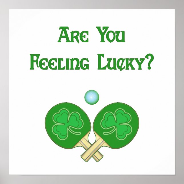Feeling Lucky Ping Pong Poster (Front)