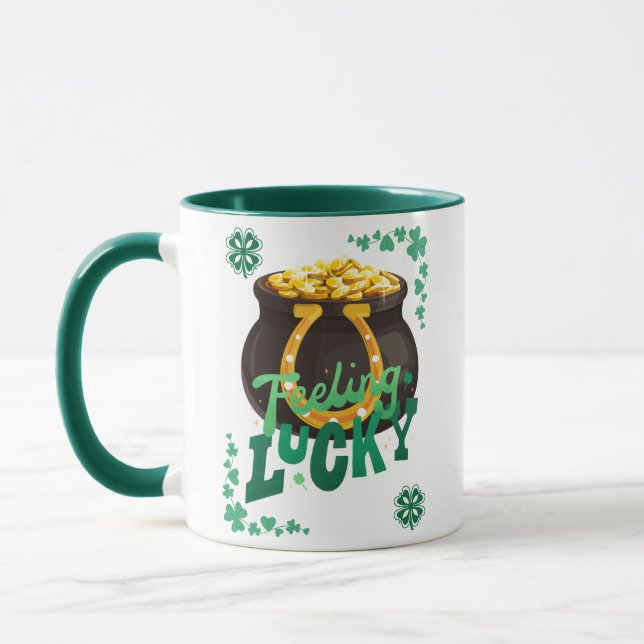 FEELING LUCKY ,SAN PATRICKS DAY MUG (Left)