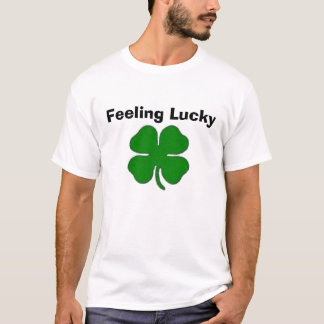 Feeling Lucky T-Shirt