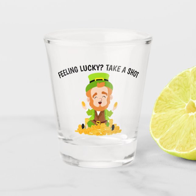 Feeling Lucky Take a Shot Funny Leprechaun Glass (Front)