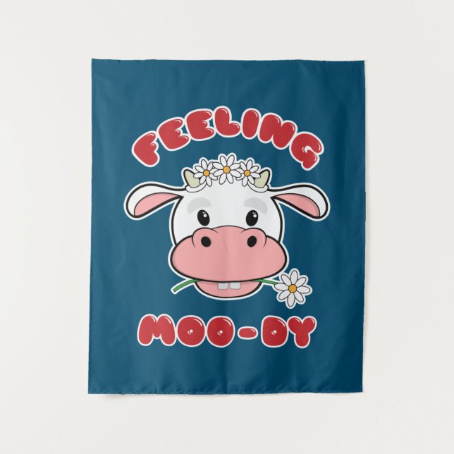 Feeling Moo-dy | Cute Cartoon Cow Quote Tapestry (Front)