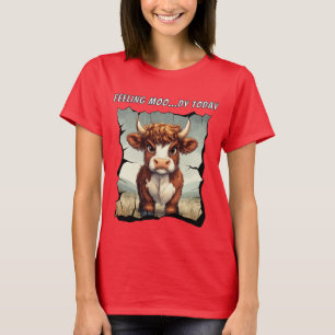 Feeling Moody Today Highland Cow T-Shirt