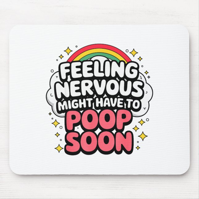 Feeling Nervous Might Have To Op Soon, Funny Sayin Mouse Mat (Front)