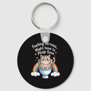 Feeling Nervous Might Have To Poop Soon Funny Cat Key Ring