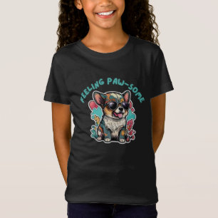 Feeling Paw-some" Cool Dog T-Shirt – Fun, Energeti
