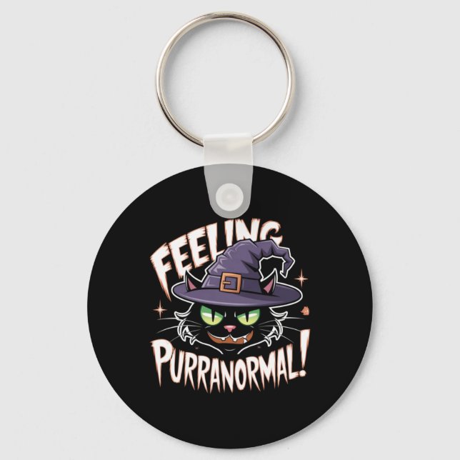 Feeling Purranormal Witch Black Cat Lover Key Ring (Front)