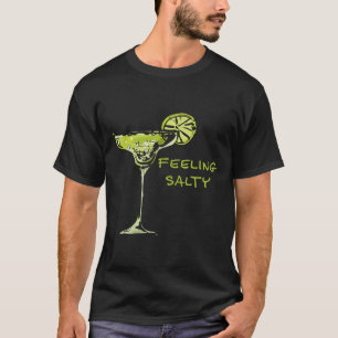 Feeling Salty Cinco De Mayo Margarita Funny Mexico T-Shirt