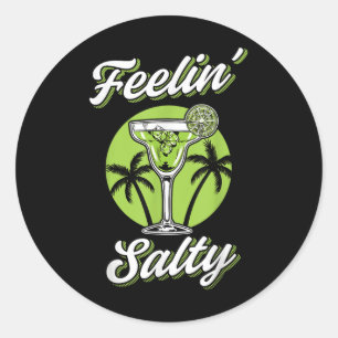 Feeling Salty Funny Cinco De Mayo Margarita Mexica Classic Round Sticker