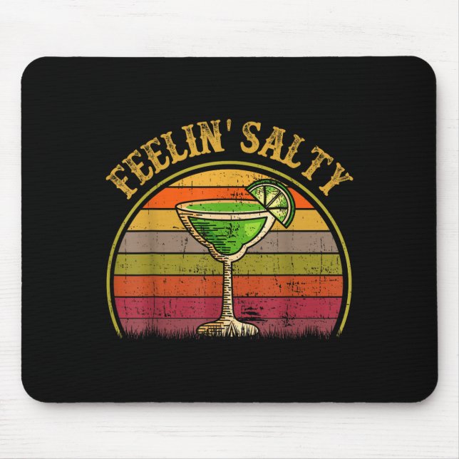 Feeling Salty Margarita Shirt Cinco Mayo Funny Mex Mouse Mat (Front)