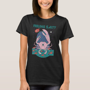 Feeling Salty Mystic Crab Crawfish Sea animal T-Shirt