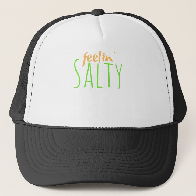 Feeling Salty Trend Slang Sarcasm Millennial Trucker Hat (Front)