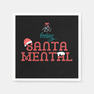 Feeling SantaMental Romantic Christmas Mistletoe Napkin