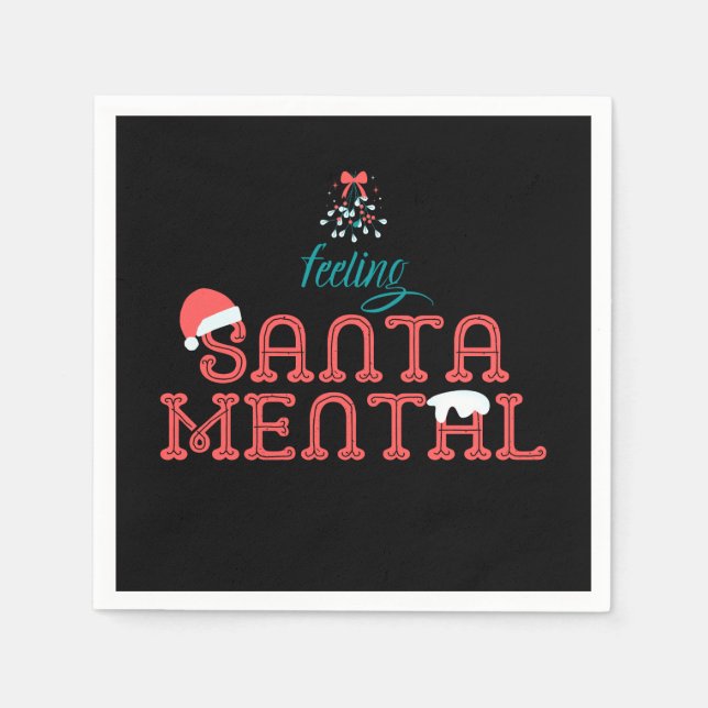 Feeling SantaMental Romantic Christmas Mistletoe Napkin (Front)
