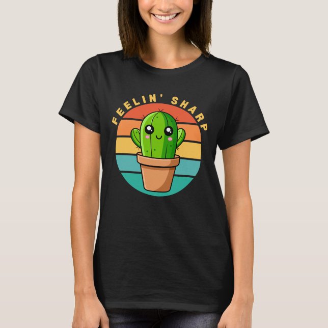 Feeling Sharp Funny Kawaii Cute Cactus Quote T-Shirt (Front)
