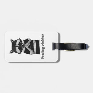 Feeling Sinister Funny Racoon Luggage Tag